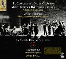 La Capella Reial de Catalunya - 25th Anniversary Boxset: El Canconer del Duc de Calabria, Villancicos & Ensaladas, Cererols Missa Pro Defunctis